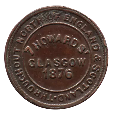 Token The London & Newcastle Tea Companys/7 Howard St Glasgow 1876 - Token • £19.36