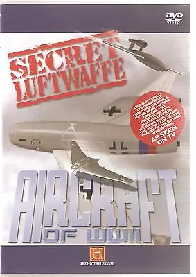 Secret Luftwaffe Aircraft Of Wwii Dvd - The History Channel • £4.99