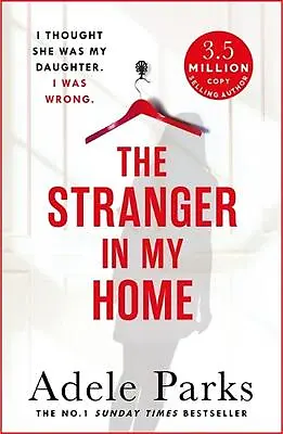 The Stranger In My Home: The Stunning Domestic Noir From The No. 1 Sunday Times  • $36.20