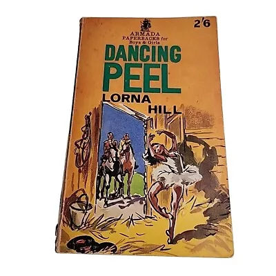 Dancing Peel Lorna Hill Armada 1965 Paperback Book • £12