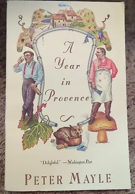A Year In Provence: Vintage Departures Ser. By Peter Mayle (1991 Paperback) • $1.99