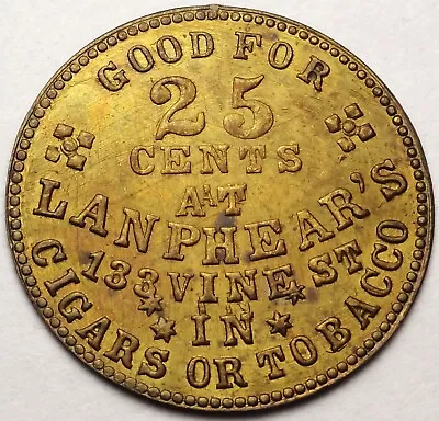 Cincinnati Ohio Lanphear's Cigars Civil War Store Card Token OH 165CZ-2b R.5 • $225