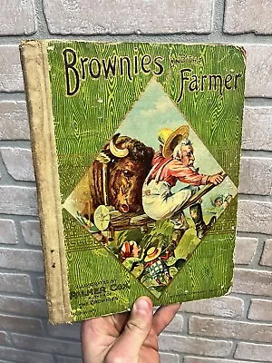 Vintage 1902 The Brownies And The Farmer By Palmer Cox - Hurst & Company - HC • $29.95