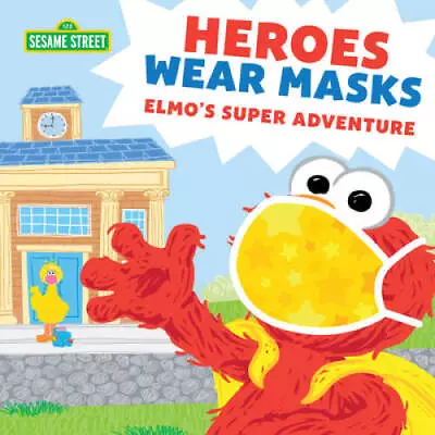 Heroes Wear Masks: Elmo's Super Adventure (Sesame Street Scribbles) - ACCEPTABLE • $3.73