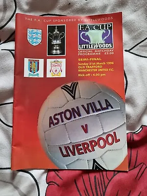 Fa Cup Semi Final Programme  Aston Villa Vs. Liverpool 31st March 1996. • £5