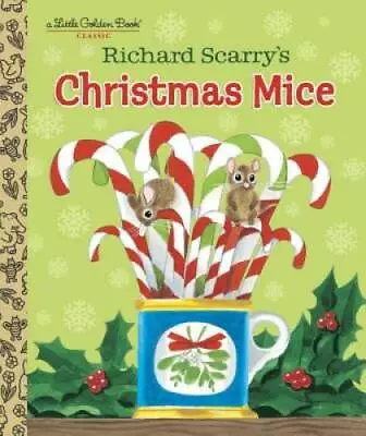 $4.23 • Buy Richard Scarry's Christmas Mice (Little Golden Book) - Hardcover - GOOD