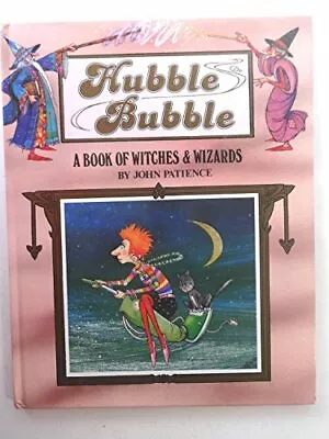 HUBBLE BUBBLE : A BOOK OF WITCHES AND WIZARDS Book The Fast Free Shipping • $7.78