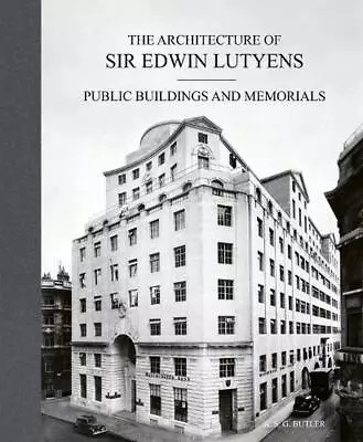The Architecture Of Sir Edwin Lutyens: Volume 3: Public Buildings And Memorials  • £97.99