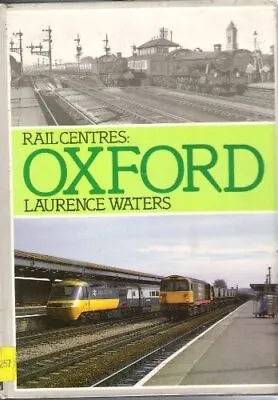 Oxford (Rail Centres)Laurence Waters • £2.67