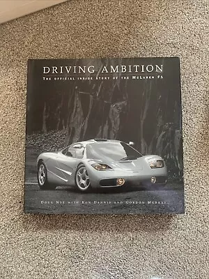 £150 • Buy DRIVING AMBITION Official Inside Story McLaren F1 Doug Nye 1999 **FIRST EDITION