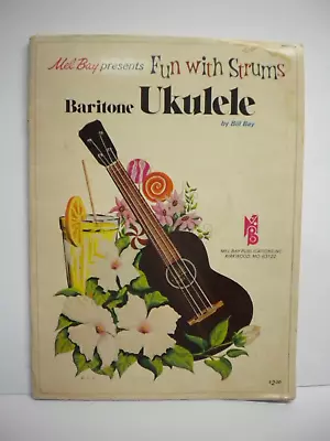 Vintage 1975 Mel Bay Baritone Ukulele Fun With Strums 70s FREE SHIPPING • $10.49