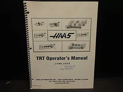 HAAS OPERATORS MANUAL TRT 210 TRT 160 TILTING ROTARY TABLE 4th Axis CNC Indexer • $75