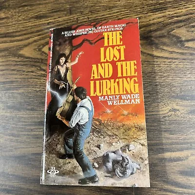 Manly Wade Wellman The Lost And The Lurking Paperback • $29.99