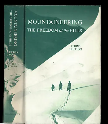 Mountaineering The Freedom Of The Hills Third Edition • $6.99