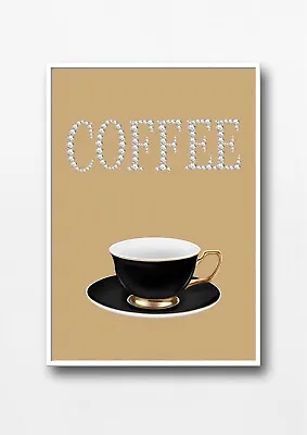 Kitchen PRINT Coffee Quote DIAMANTE PICTURE A4 CAFE Wall Art Unframed NEUTRAL • £5.49