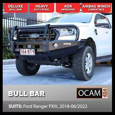 OCAM Deluxe Steel Bull Bar For Ford Ranger PX MKIII 2018-06/2022 Winch Compatib • $1695