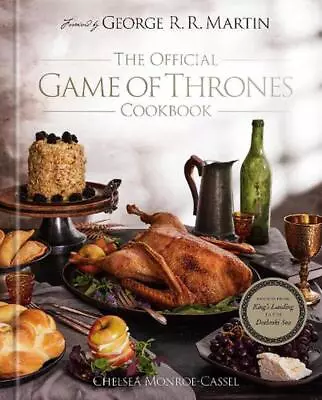 The Official Game Of Thrones Cookbook: Recipes From King's Landing To The Dothra • $58.05