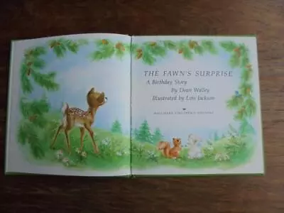 The Fawn's Surprise Dean Walley - 1970 Hallmark Hardback - Illus Lois Jackson • £9.35