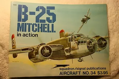 B-25 Mitchell In Action Squadron Signal Book # 1034 Very Good Condition • $9