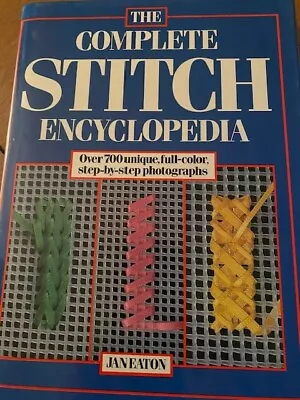 Jan Eaton 'complete Stitch Encyclopedia' - New - Hardcover Vintage 1992 • $4