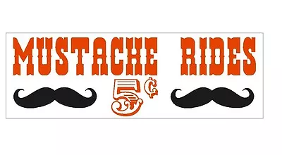 Mustache Rides 5 ¢ FUNNY Bumper Sticker Or Helmet Sticker MADE IN THE USA D284 • $1.39