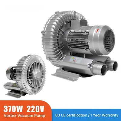 $323.91 • Buy 370W Industrial High Pressure Vortex Vacuum Pump 220V 1PH Dry Air Blower Machine