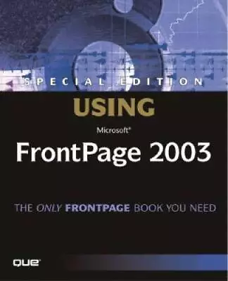 Special Edition Using Microsoft Office FrontPage 2003 - Paperback - GOOD • $6.58