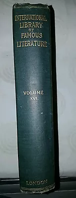 The International Library Of Famous Literature Vol. 16 Edited By Richard Garnett • £4.95