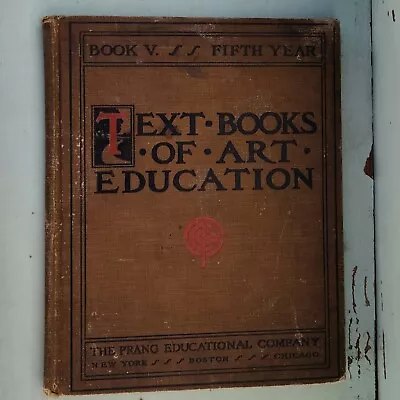 Vintage Text Books For Art Education Book V Fifth Year Hardcover Book • $17