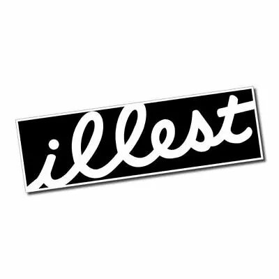 Illest Sticker / Decal - Vinyl Car Window Laptop • $10.50