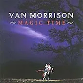 Van Morrison : Magic Time CD (2005) Value Guaranteed From EBay’s Biggest Seller! • £3.29