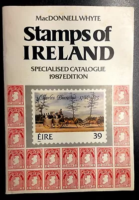 Mac Donnell Whyte / Stamps Of  Ireland /Specialised Catalogue 1987 Edition • $1.24