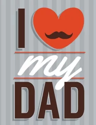 I Love My DAD Mustache Heart Family Man Husband Daddy Grandpa Father Hero MAGNET • $4.73