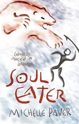 £3.48 • Buy Soul Eater: Chronicles Of Ancient Darkness Book 3: Bk. 3 By Michelle Paver