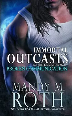 Broken Communication (Immortal Outcasts) • $6.14