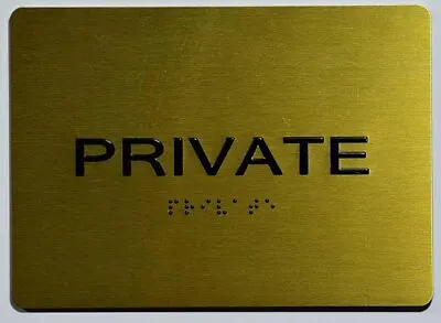 Private Sign - Gold( With Braille And Raised Letters Aluminum Size 5x7) • $14.99