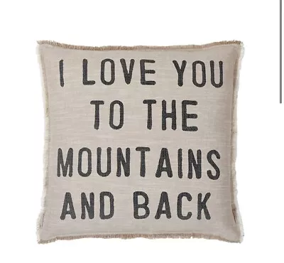 Feather Throw Pillow I Love You To The Mountains And Back • $24.99