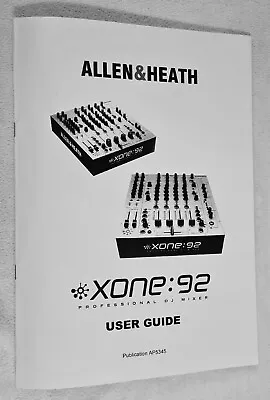 Xone:92 Mixer User Guide Xone 92 Mixer Xone92 Mixer - New • £39.95