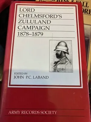 Lord Chelmsford's Zululand Campaign (Army Records Society) J.P.C.Laband HB DJ • £9