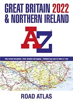 Great Britain A-Z Road Atlas 2022 (A3 Pape... A-Z Maps • £7.49