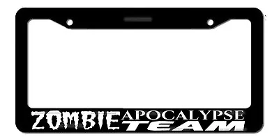 Zombie Apocalypse Team Zombies Funny License Plate Frame • $10.79