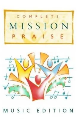 Complete  Mission Praise  [Music Edition] Hardback Book The Cheap Fast Free Post • £25.99