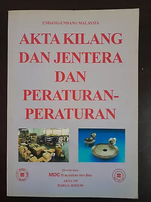 Akta Kilang Dan Jentera Dan Peraturan Peraturan ( Trade Paperback) • $9.99