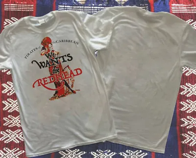NEW!!!Disney Pirates Of The Caribbean We Wants The Redhead T-Shirt • $26.89