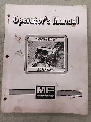 Massey Ferguson 120 124 126 128 130 Baler Owners Operators Manual • $21.95