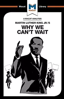 An Analysis Of Martin Luther King Jrs Why We Cant Wait By Jason Xidias • £8.60