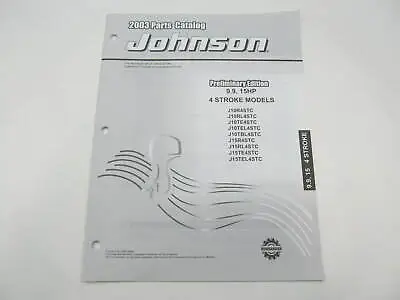 5033313 OMC BRP Johnson Outboard Parts Catalog 9.9-15 HP 4-Stroke 2003 • $20.40