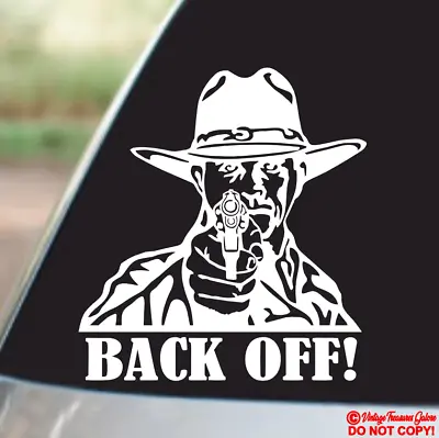Back Off! (cowboy With Gun Pointing) Vinyl Decal Sticker Car Window Bumper Wall • $2.99