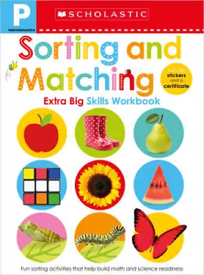 Pre-K Extra Big Skills Workbook: Sorting And Matching (Scholastic Early L - GOOD • $4.28