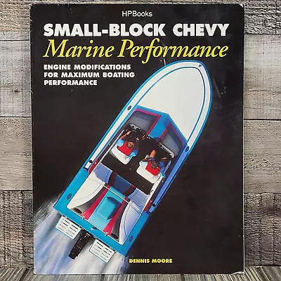Small Block Chevy Marine Performance/Mods By Dennis Moore SBC Mercruiser Volvo • $419.95